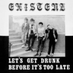 Let`s Get Drunk Before It`s Too Late