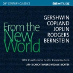 From The New World (Gershwin/Copland/Joplin/etc)