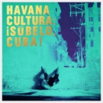 Havana Cultura/Subelo Cuba!