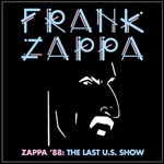 Zappa `88/The last U.S. show