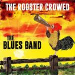 The Rooster Crowded