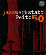 Jazzwerkstatt Peitz 50 (Box)