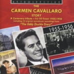 The Carmen Cavallaro Story