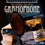 Golden Age Of The Gramophone