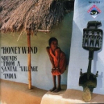 Honeywind - Sounds From A Santal Village India