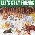 Let`s Stay Friends