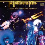 Cosmic Truth - Higher Than ...