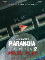 Jack Hunter`s Paranoia Tapes 2/Press Play