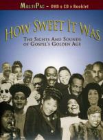 How Sweet It Was - Gospel`s Olden Age