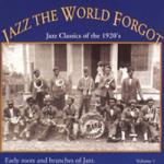 Jazz The World Forgot - Classics Of The 1920`s