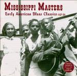 Mississippi Masters - Early American Blues...