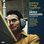 Holding Things Together / Merle Haggard Songbook