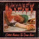 Critical Madness - The Demo Years