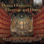 Opera Overtures Choruses And Duets
