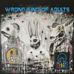 Wrong Kind Of Adults