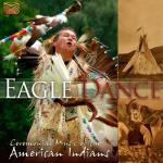Eagle Dance/Ceremonial Music Of American Indians