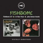 Fishbone E.P./In Your Face (+bonus)