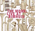 Monk: Live At Bimhuis