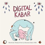 Digital Kabar / Electronic Maloya From La...