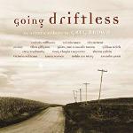 Tribute To Greg Brown - Going Driftless