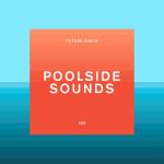 Future Disco - Poolside Sounds