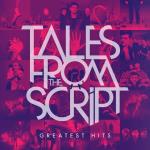 Tales From the Script - Greatest