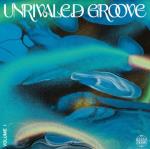 Unrivaled Groove Vol I