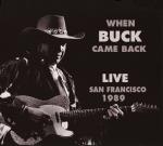 When Buck Came Back - Live 1989