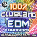 100% Clubland EDM Bangers