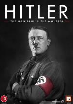 Hitler - The Man Behind the Monster