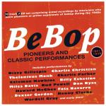 Bebop - Pioneers & Classic Performances