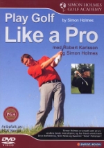 Play golf like a pro med Robert Karlsson