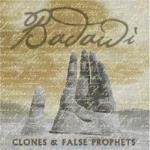 Clones & False Prophets