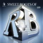 Sweet Roots Of R`n`B