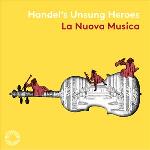 Händel`s Unsung Heroes
