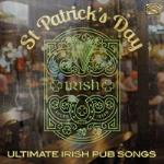St Patrick`s Day - Ultimate Irish Pub Songs