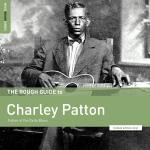 Rough Guide To Charlie Patton