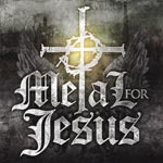 Metal For Jesus