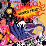 More Fire! (Flaming/Ltd)