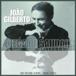 Joao Gilberto/ Chega De Saudade