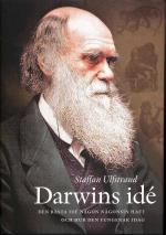 Darwins Idé - Den Bästa Idé Någon Någonsin Haft Och Hur Den Fungerar Idag