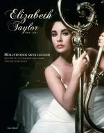 Elizabeth Taylor - Den Sista Hollywoodlegenden 1932-2011