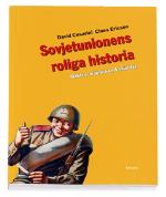 Sovjetunionens Roliga Historia - Makten, Människan & Skämtet