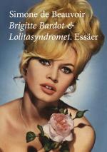 Brigitte Bardot & Lolitasyndromet - Essäer