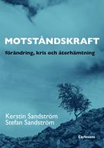 Motståndskraft - Förädning, Kris Och Återhämtning