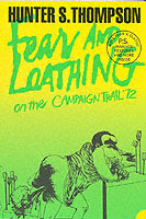 Fear And Loathing On The Campaign Trail `72