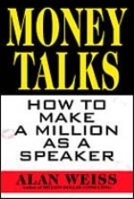 Money Talks - How To Make A Million As A Speaker