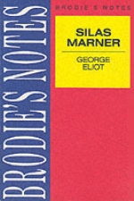 Brodies Notes On George Eliots "silas Marner"