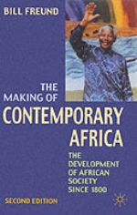 Making Of Contemporary Africa - The Development Of African Society Since 18