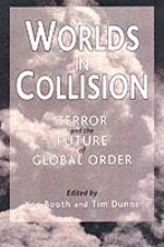 Worlds In Collision - Terror And The Future Of Global Order